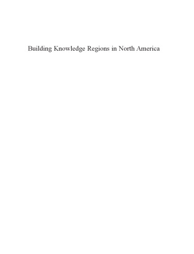 Building Knowledge Regions in North America: Emerging Technology Innovation Poles