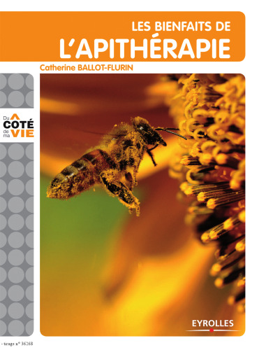 Les bienfaits de l'apithérapie