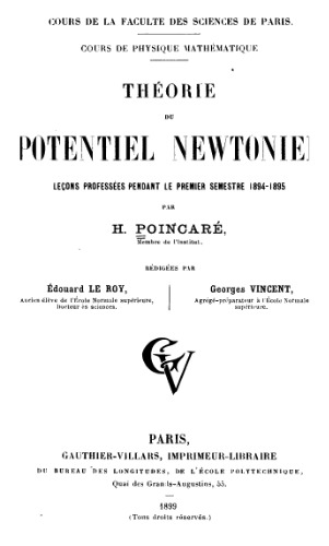 Théorie du potentiel newtonien : Leçons professées  à la Sorbonne  pendant le premier semestre 1894-1895 (French Edition)