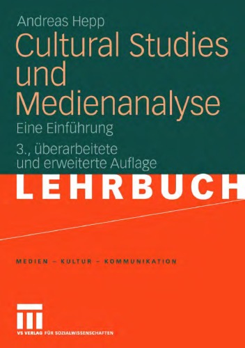 Cultural Studies und Medienanalyse: Eine Einführung. 3. Auflage (Lehrbuch)