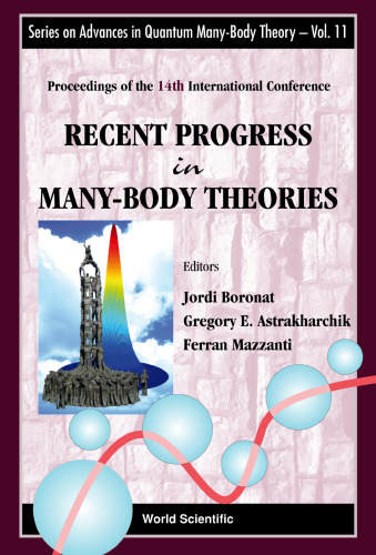 Recent Progress In Many-Body Theories: Proceedings of the 14th International Conference Barcelona, Spain 16 - 20 July 2007 (Advances in Quantum Many-Body Theory)