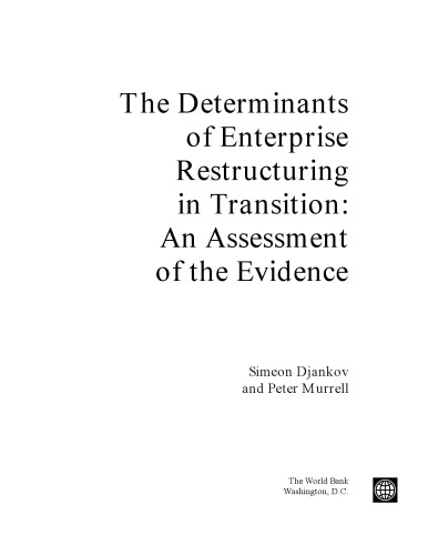 The Determinants of Enterprise Restructuring in Transition: An Assessment of the Evidence