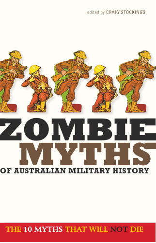 Zombie Myths of Australian Military History