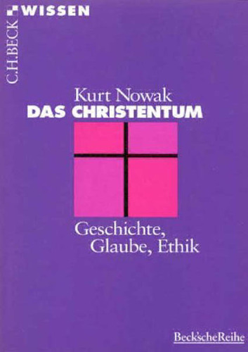 Das Christentum (Beck Wissen)