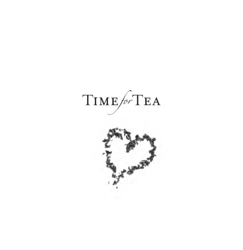 Time For Tea: The gentle art of reading tea-leaves: The Gentle Art of Reading Tea-leaves