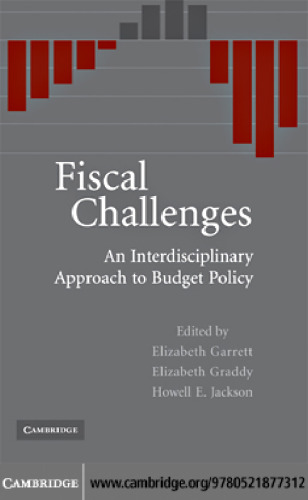 Fiscal Challenges: An Interdisciplinary Approach to Budget Policy