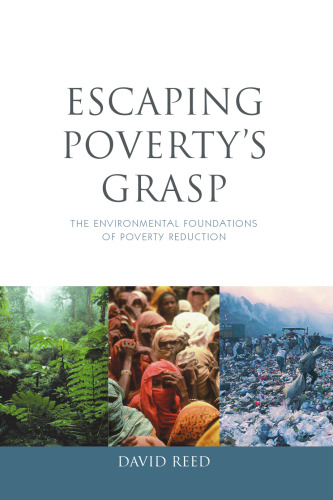 Escaping Poverty's Grasp: The Environmental Foundations of Poverty Reduction