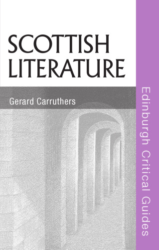 Scottish Literature (Edinburgh Critical Guides to Literature)