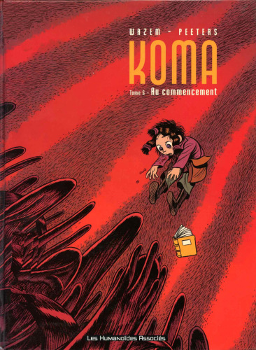 Koma, Tome 6 : Au commencement