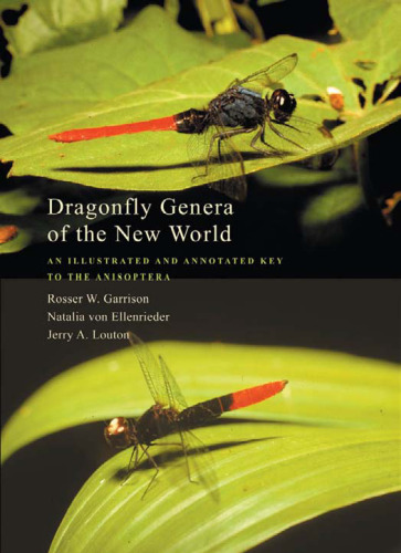 Dragonfly Genera of the New World: An Illustrated and Annotated Key to the Anisoptera
