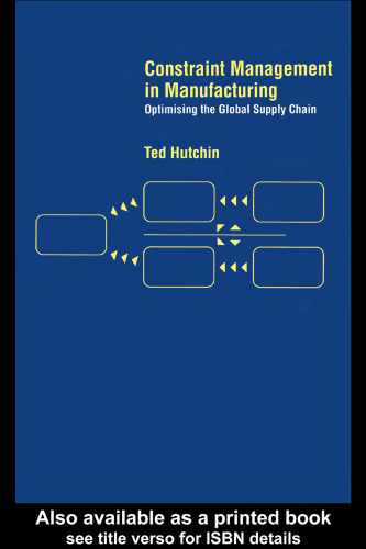 Constraint Management in Manufacturing: Optimising the Supply Chain
