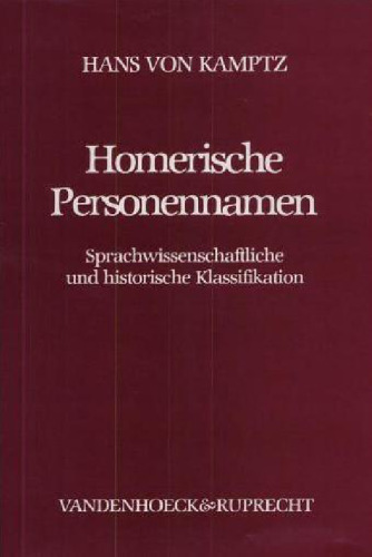 Homerische Personennamen. Sprachwissenschaftliche und historische Klassifikation