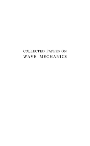 Collected Papers on Wave Mechanics (Second Edition)