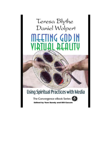 Meeting God in Virtual Reality: Using Spiritual Practices With Media (Convergence Series.)