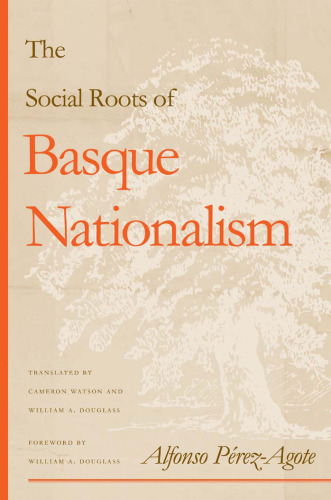 The Social Roots of Basque Nationalism