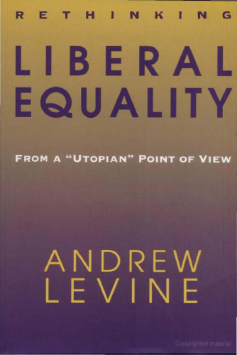 Rethinking Liberal Equality: From a  'Utopian'  Point of View