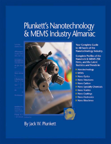 Plunkett's Nanotechnology & Mems Industry Almanac 2010: Nanotechnology & MEMS Industry Market Research, Statistics, Trends & Leading Companies (Plunkett's Nanotechnology & Mems Industry Almanac)