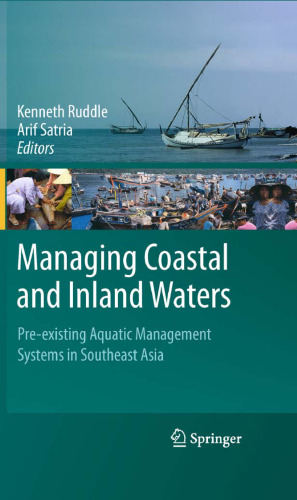 Managing Coastal and Inland Waters: Pre-existing Aquatic Management Systems in Southeast Asia