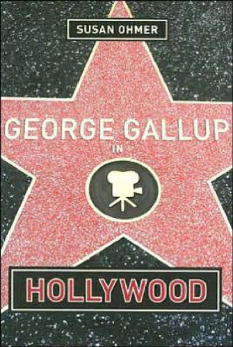 George Gallup in Hollywood (Film and Culture Series)