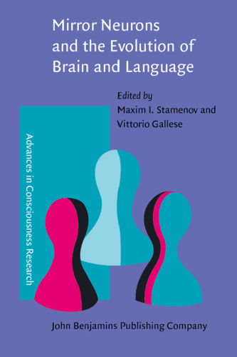 Mirror Neurons and the Evolution of Brain and Language