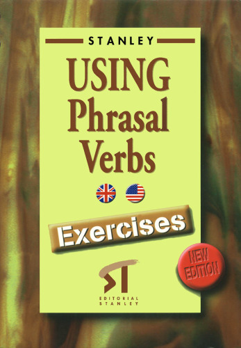 Using Phrasal Verbs - Exercises New Edition (Spanish Edition)
