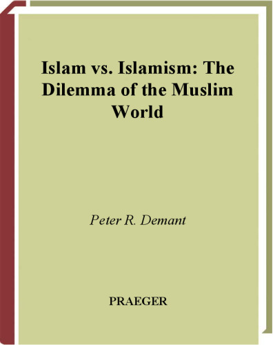 Islam vs. Islamism: The Dilemma of the Muslim World