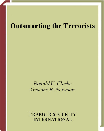 Outsmarting the Terrorists (Global Crime and Justice)