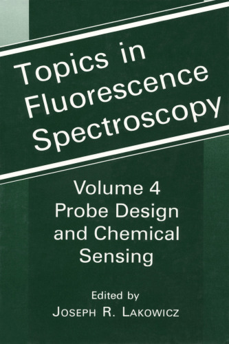Topics in Fluorescence Spectroscopy: Probe Design and Chemical Sensing