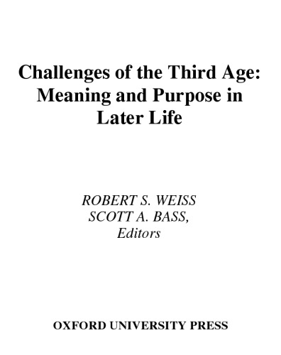 Challenges of the Third Age: Meaning and Purpose in Later Life