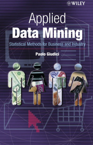Applied data mining: statistical methods for business and industry