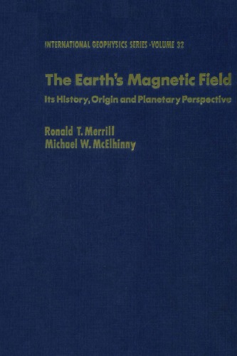 The Earth's Magnetic Field: Its History, Origin and Planetary Perspective