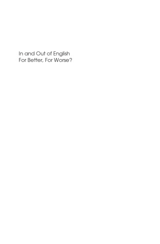 In And Out Of English: For Better, For Worse? (Translating Europe)