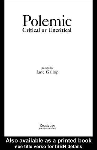 Polemic: Critical or Uncritical (Essays from the English Institute)