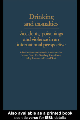 Drinking and Casualties: Accidents, Poisonings and Violence in an International Perspective
