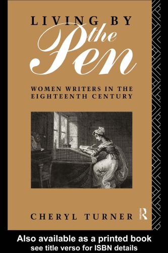 Living by the Pen: Women Writers in the Eighteenth Century