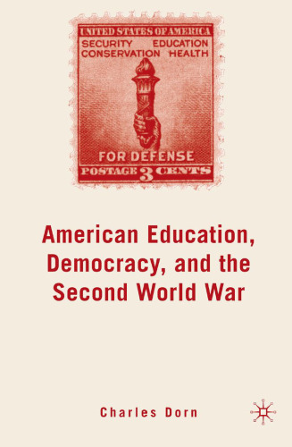 American Education, Democracy, and the Second World War