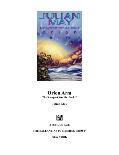 The Rampart Worlds, Book 2: Orion Arm