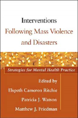 Interventions Following Mass Violence and Disasters: Strategies for Mental Health Practice
