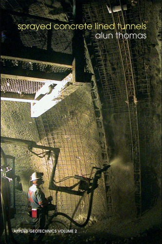 Sprayed Concrete Lined Tunnels (Applied Geotechnics)