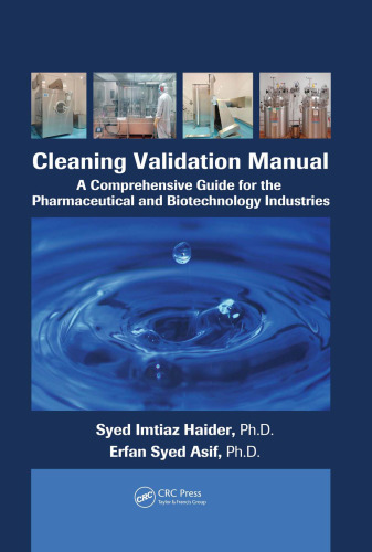 Cleaning Validation Manual: A Comprehensive Guide for the Pharmaceutical and Biotechnology Industries
