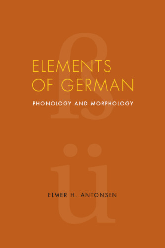 Elements of German: Phonology and Morphology