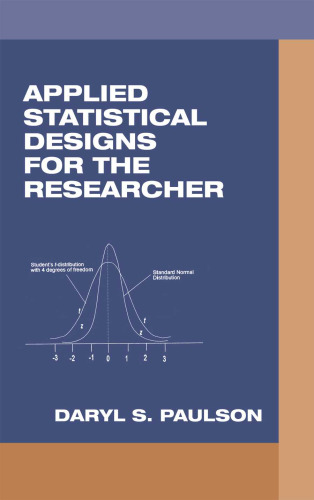 Applied Statistical Designs for the Researcher (Biostatistics)
