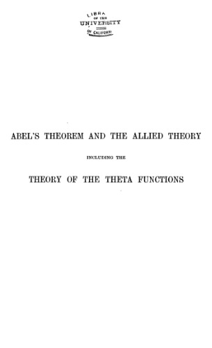 Abel's theorem and the allied theory, including the theory of the theta functions