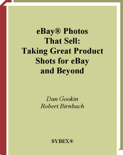 eBay Photos: That Sell Taking Great Product Shots for eBay and Beyond