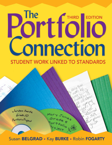 The Portfolio Connection: Student Work Linked to Standards, 3rd Edition