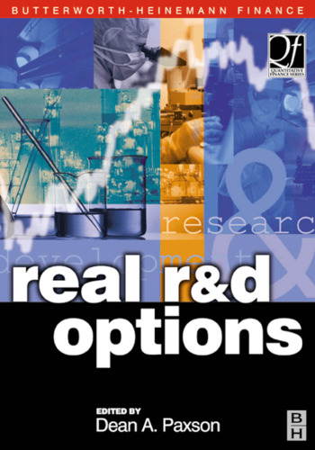 Real R & D Options: Theory, Practice and Implementation (Quantitative Finance Series)