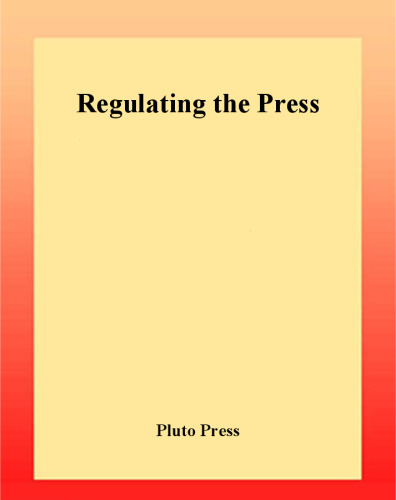 Regulating The Press