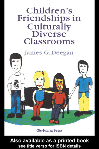 Children’s Friendships In Culturally Diverse Classrooms