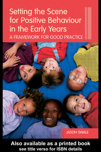 Setting the Scene for Positive Behaviour in the Early Years: A framework for good practice