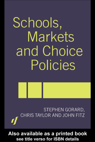 Schools, Markets and Choice Policies